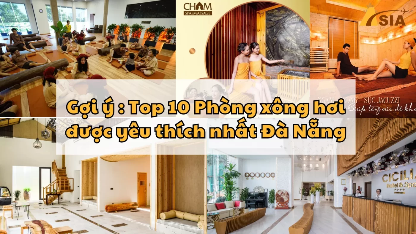 Gợi ý : Top 10 Phòng xông hơi được yêu thích nhất Đà Nẵng