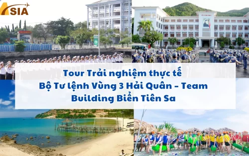 Tour Trải nghiệm thực tế Bộ Tư lệnh Vùng 3 Hải Quân – Team Building Biển Tiên Sa